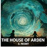 House of Arden, The (Unabridged)