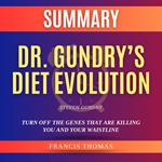 Summary of Dr. Gundry's Diet Evolution by Steven Gundry