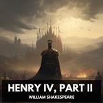 Henry IV, Part II (Unabridged)