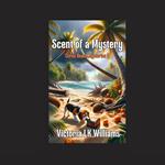Scent of a Mystery