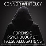 Forensic Psychology Of False Allegations