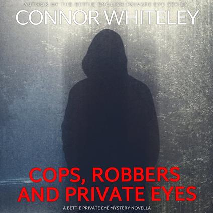Cops, Robbers And Private Eyes