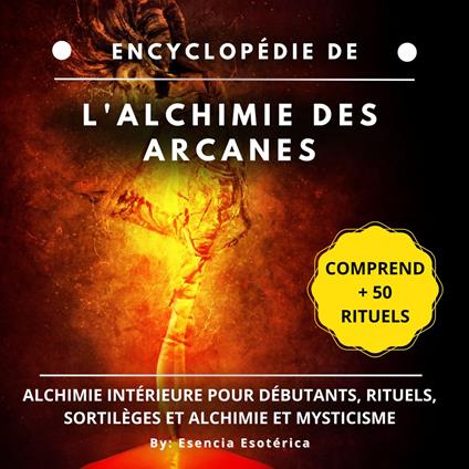 Encyclopédie de l'alchimie des arcanes