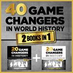 40 Game Changers in World History (2 In 1)