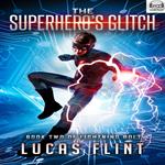 Superhero's Glitch, The