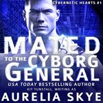 Mated To The Cyborg General