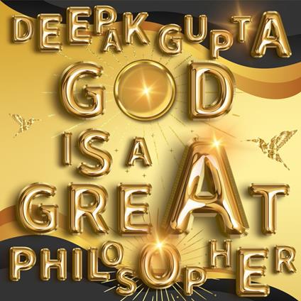 God is a Great Philosopher