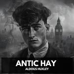 Antic Hay (Unabridged)