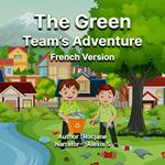 Green Team's Adventures, The
