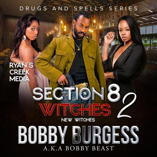 Section 8 Witches 2: New Witches