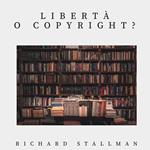 Libertà o copyright?