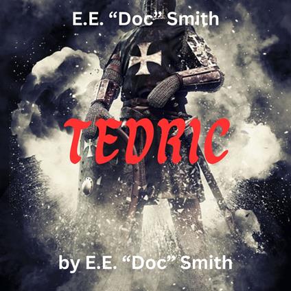 E.E. "Doc" Smith: TEDRIC