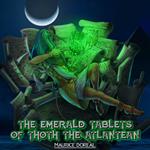 Emerald Tablets Of Thoth The Atlantean, The