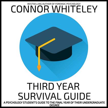 Third Year Survival Guide