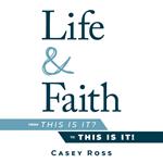 Life & Faith
