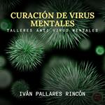 CURACIÓN DE VIRUS MENTALES