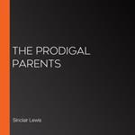 Prodigal Parents, The