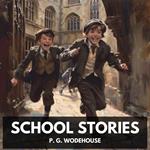 School Stories (Unabridged)