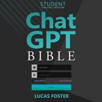 Chat GPT Bible - Student's Special Edition