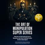 Art of Manipulation Super Series, The
