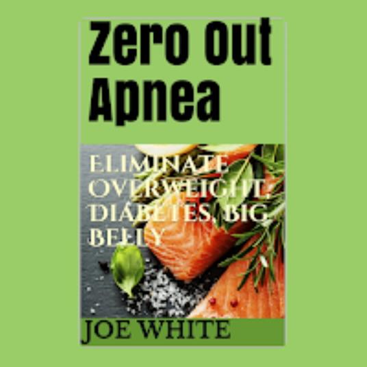Zero Out Apnea