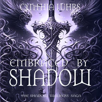 Embraced by Shadow
