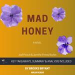 Summary: Mad Honey