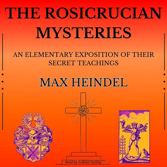 Rosicrucian Mysteries, The