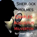 Sherlock Holmes: Charles Milverton