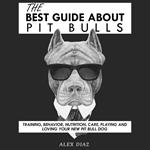 Best Guide About Pit Bulls, The