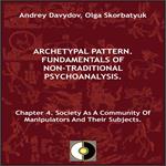 Society As A Community Of Manipulators And Their Subjects