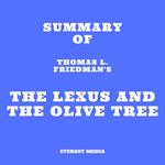 Summary of Thomas L. Friedman's The Lexus and the Olive Tree
