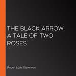 black arrow. A tale of two roses, The