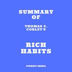 Summary of Thomas C. Corley's Rich Habits