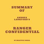 Summary of Andrea Lankford's Ranger Confidential