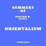 Summary of Edward W. Said's Orientalism