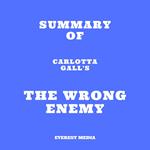Summary of Carlotta Gall's The Wrong Enemy