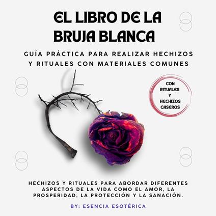 El libro de la bruja blanca.