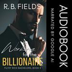 Working for the Billionaire