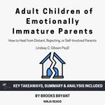 Summary: Adult Children of Emotionally Immature Parents