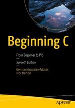 Beginning C: From Beginner to Pro