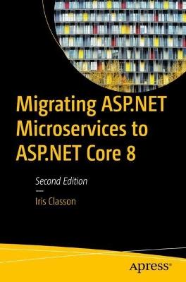 Migrating ASP.NET Microservices to ASP.NET Core 8 - Iris Classon - cover