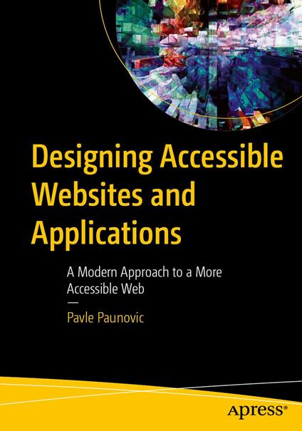 Designing Accessible Websites and Applications
