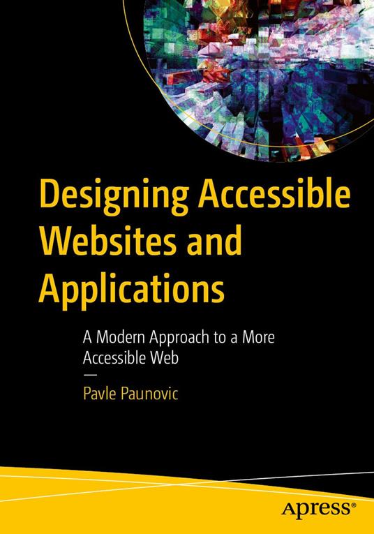 Designing Accessible Websites and Applications