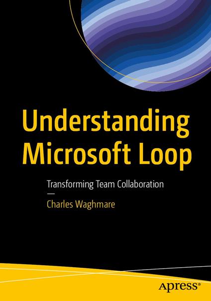 Understanding Microsoft Loop