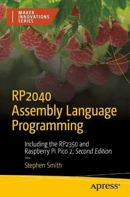 RP2040 Assembly Language Programming: Including the RP2350 and Raspberry Pi Pico 2 - Stephen Smith - cover