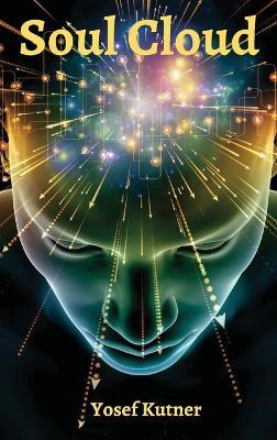 Soul Cloud - Yosef S Kutner - cover