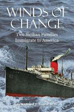 Winds of Change: Two Sicilian Families Immigrate to America