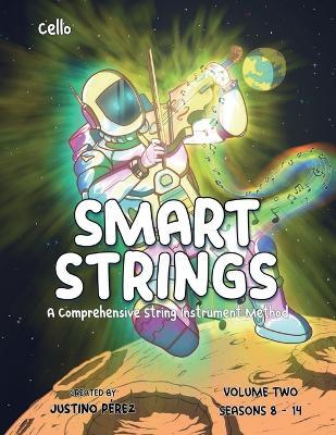 Smart Strings Volume Two: Cello - Justino Perez - cover
