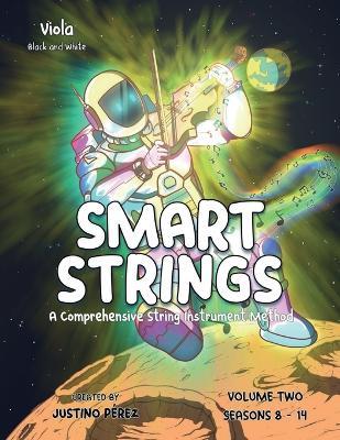 Smart Strings Volume Two: Viola-Black and White - Justino Perez - cover